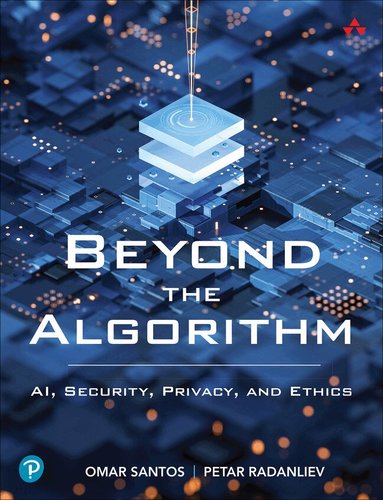 Omar Santos, Petar Radanliev - Beyond the Algorithm, Häftad