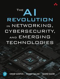 bokomslag The AI Revolution in Networking, Cybersecurity, and Emerging Technologies