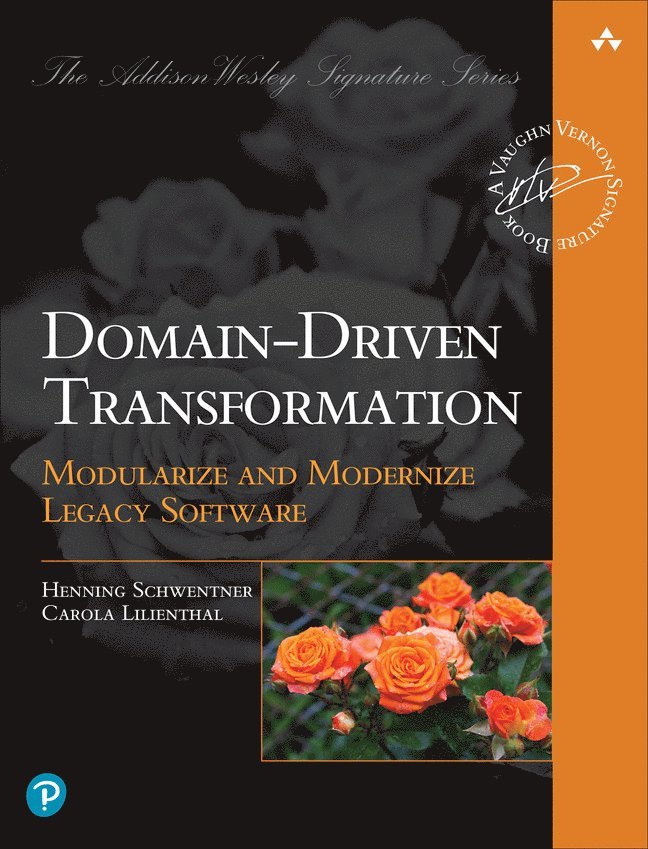 Carola Lilienthal, Henning Schwentner - Domain-Driven Transformation, Häftad
