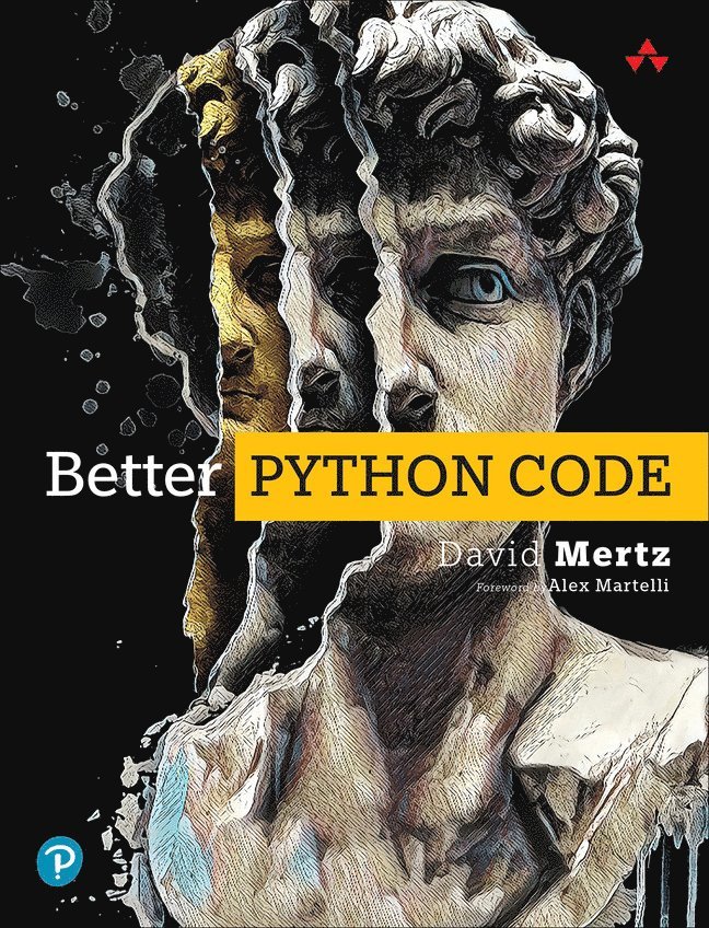 David Mertz - Better Python Code, Häftad