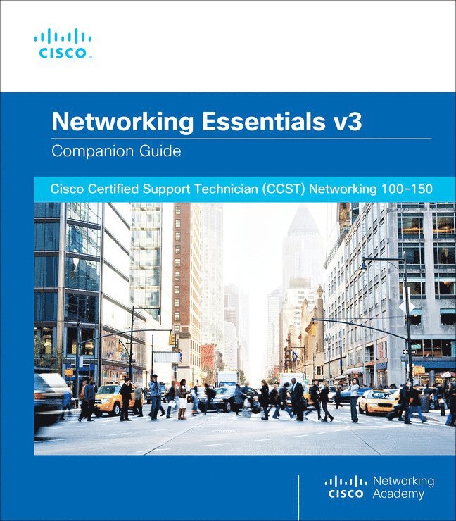 Cisco Networking Academy - Networking Essentials Companion Guide v3, Häftad
