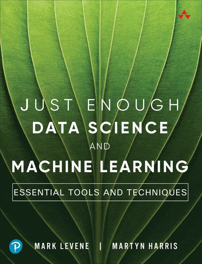 Just Enough Data Science and Machine Learning 1