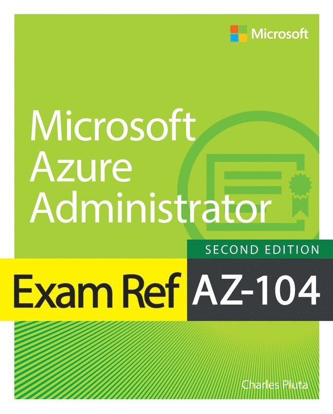 Exam Ref AZ-104 Microsoft Azure Administrator 1