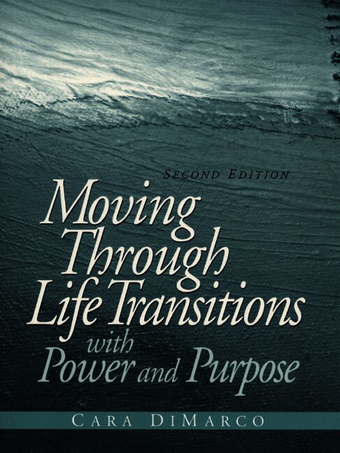Moving Through Life Transitions with Power and Purpose