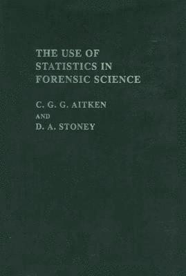 bokomslag The Use Of Statistics In Forensic Science