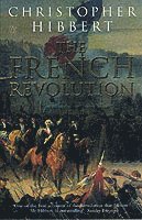 Christopher Hibbert - French Revolution, Häftad