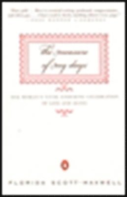 bokomslag The Measure of My Days: One Woman's Vivid, Enduring Celebration of Life and Aging