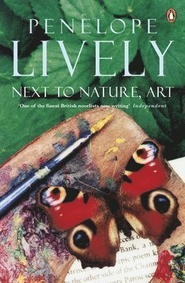 Penelope Lively - Next to Nature, Art, Häftad
