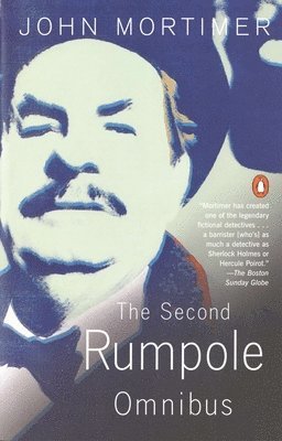 bokomslag Second Rumpole Omnibus Rumpole For The Defence;Rumpole And The Golden Thread; Rumpole's Last Case