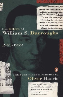 The Letters of William S. Burroughs: Volume I: 1945-1959 1