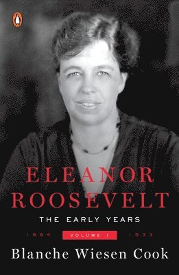 bokomslag Eleanor Roosevelt, Volume 1