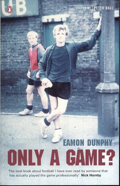 Eamon Dunphy - Only a Game?, Häftad