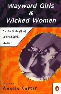 bokomslag Wayward Girls and Wicked Women