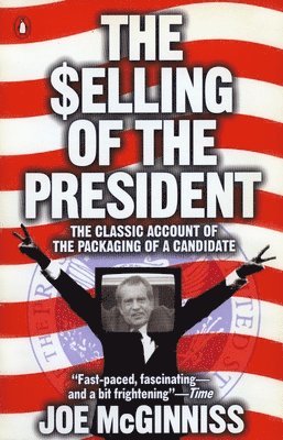 bokomslag The Selling of the President