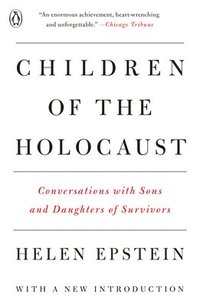 bokomslag Children of the Holocaust: Conversations with Sons and Daughters of Survivors