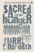 Barry Unsworth - Sacred Hunger, Häftad