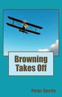 Browning Takes Off 1