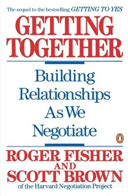 bokomslag Getting Together: Building Relationships as We Negotiate