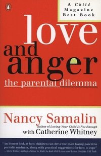 bokomslag Love and Anger: The Parental Dilemma