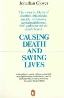 bokomslag Causing death and saving lives - the moral problems of abortion, infanticid