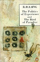 R. D. Laing - Politics of Experience and The Bird of Paradise, Häftad