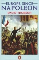 David Thomson - Europe Since Napoleon, Häftad