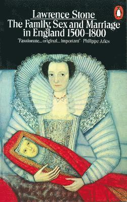 bokomslag The Family, Sex and Marriage in England 1500-1800