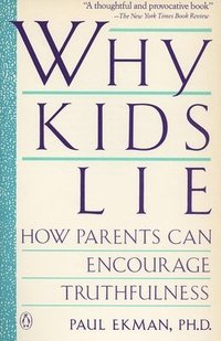 bokomslag Why Kids Lie: How Parents Can Encourage Truthfulness