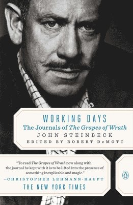 John Steinbeck - Working Days: The Journals of the Grapes of Wrath, Häftad