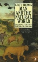 Keith Thomas - Man and the Natural World, Häftad