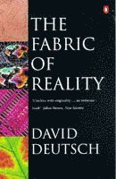 David Deutsch - Fabric of Reality, Häftad
