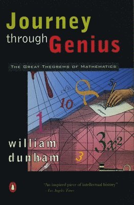 William Dunham - Journey through Genius, Häftad