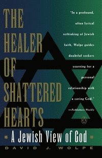 bokomslag The Healer of Shattered Hearts: A Jewish View of God