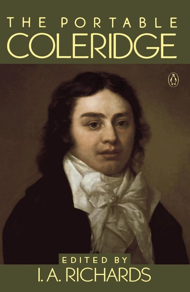 Samuel Taylor Coleridge, I. A. Richards - Portable Coleridge, Häftad