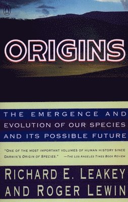 Origins: The Emergence and Evolution of Our Species and Its Possible Future