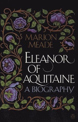 Eleanor of Aquitaine: A Biography 1