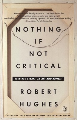 bokomslag Nothing If Not Critical: Selected Essays on Art and Artists