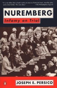 bokomslag Nuremberg: Infamy on Trial