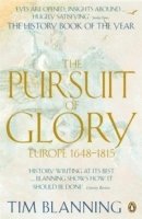 Tim Blanning - Pursuit of Glory, Häftad