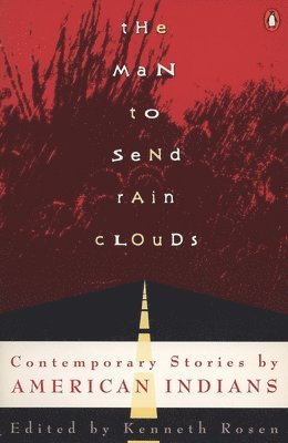 bokomslag The Man to Send Rain Clouds: Contemporary Stories by American Indians