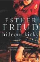Esther Freud - Hideous Kinky, Häftad