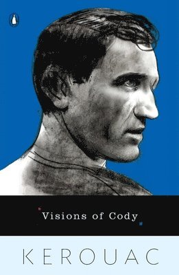 Jack Kerouac - Visions of Cody, Häftad