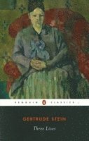 Gertrude Stein - Three Lives, Häftad