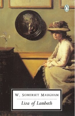 W. Somerset Maugham - Liza of Lambeth, Häftad