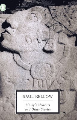 Saul Bellow - Mosby's Memoirs and Other Stories, Häftad