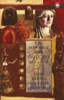 Anne Baring, Jules Cashford - Myth of the Goddess, Häftad