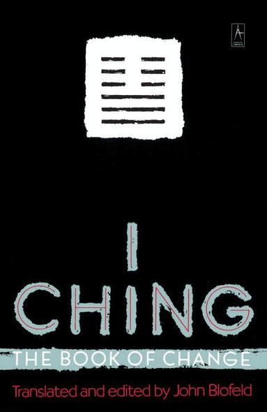 John Blofeld - I Ching: The Book of Change, Häftad