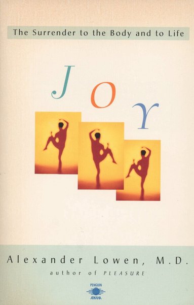 Alexander Lowen - Joy, Häftad