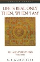 Life is Real Only Then, When 'I Am'