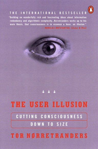 Tor Norretranders - User Illusion, Häftad